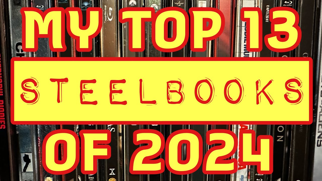My Top 13 Steelbooks of 2024