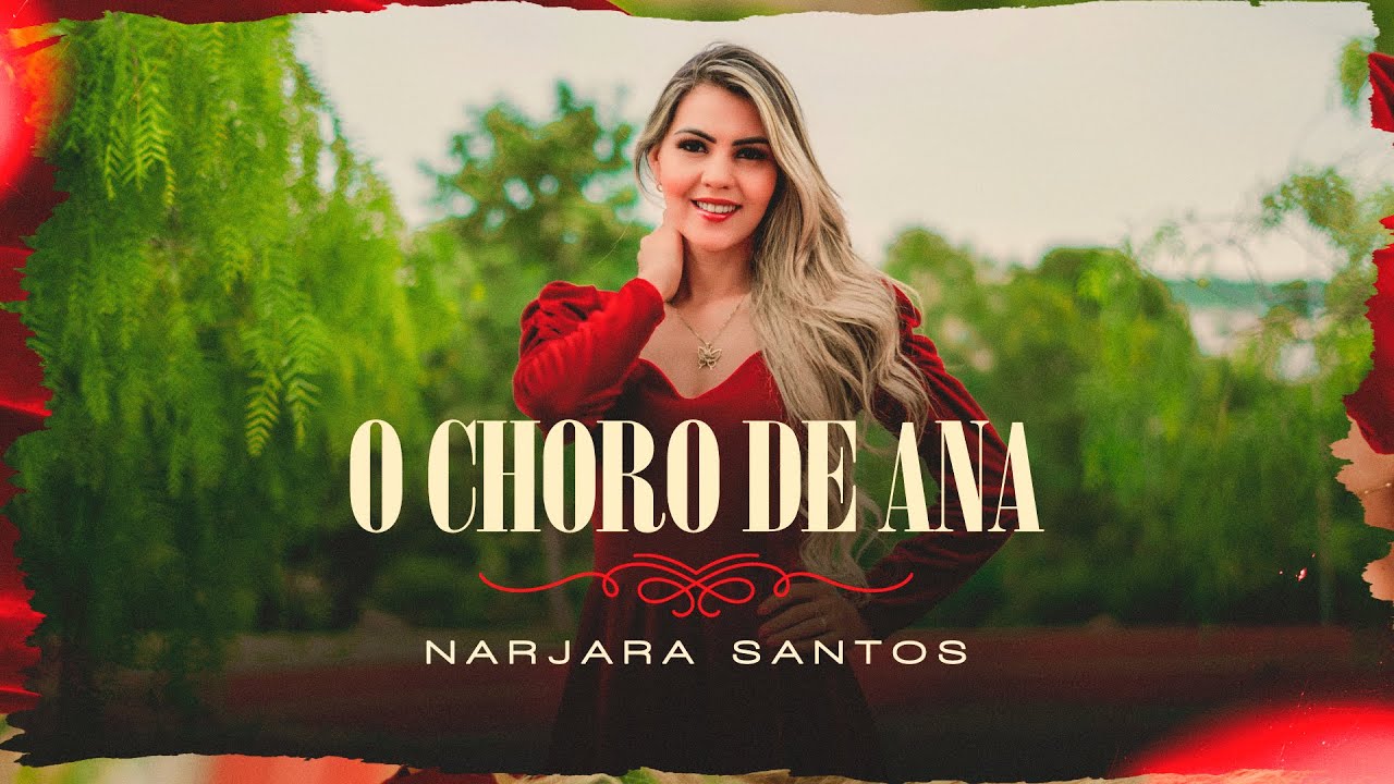 Narjara Santos - O Choro de Ana [Clipe Oficial]