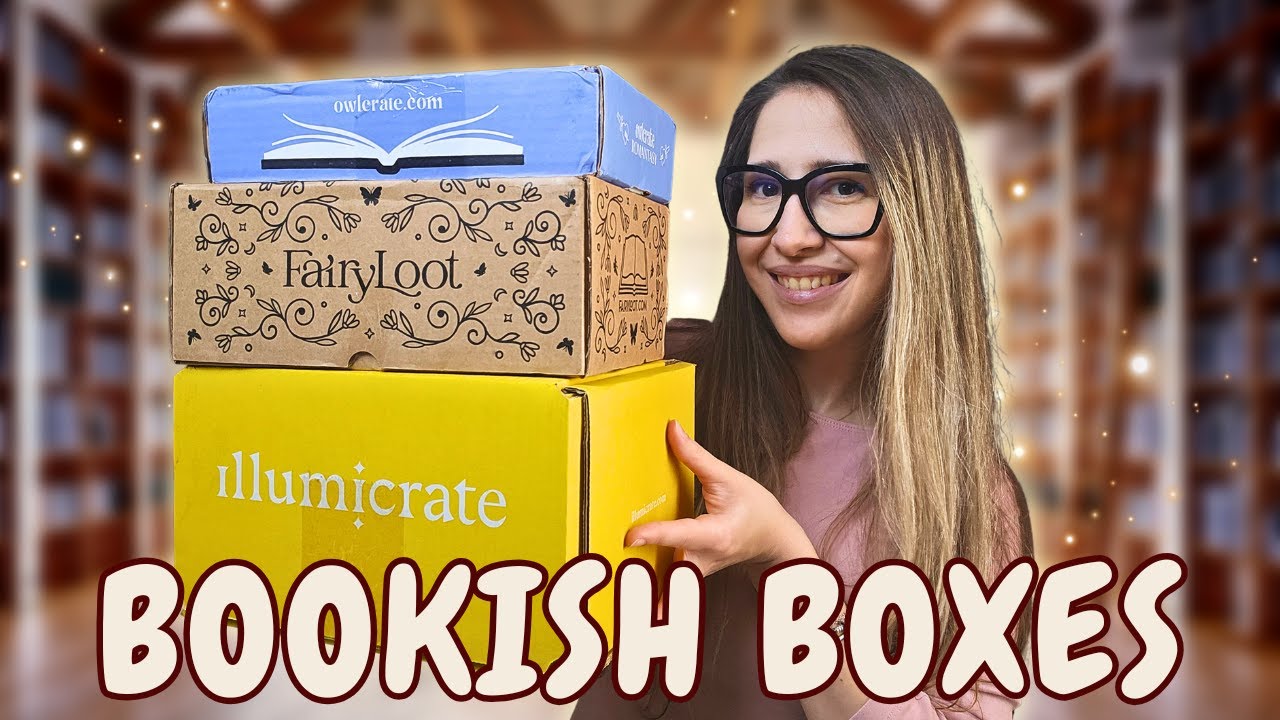 Vrei un bookish box? Tot ce trebuie să știi înainte să alegi una