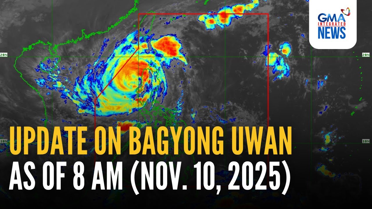 LIVE - Update on Bagyong Uwan as of 8 AM (Nov. 10, 2025) - Replay | GMA Integrated News