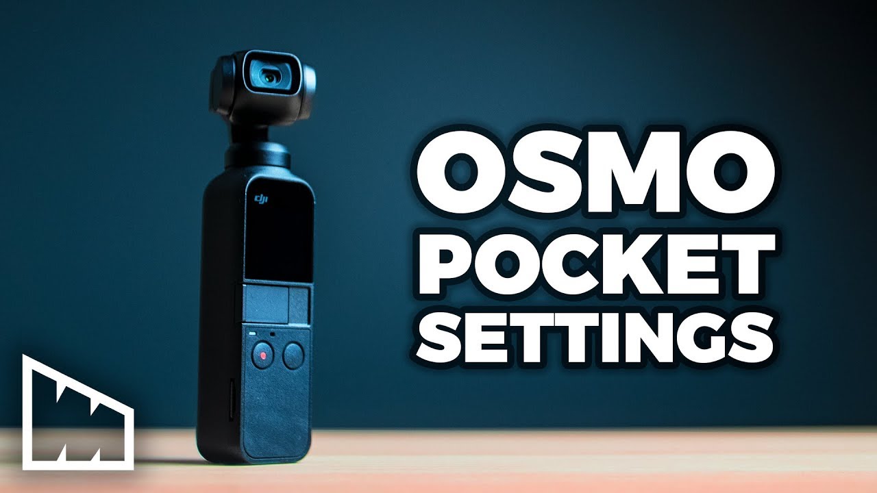 Получите максимум от Osmo Pocket — кинематографические настройки Osmo Pocket