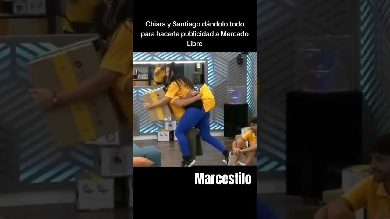 CHIARA Y SANTIAGO  DANDOLE TODO PARA UNA PUBLICIDAD DE ML 🤣 GRAN HERMANO #chiara #tato #granhermano