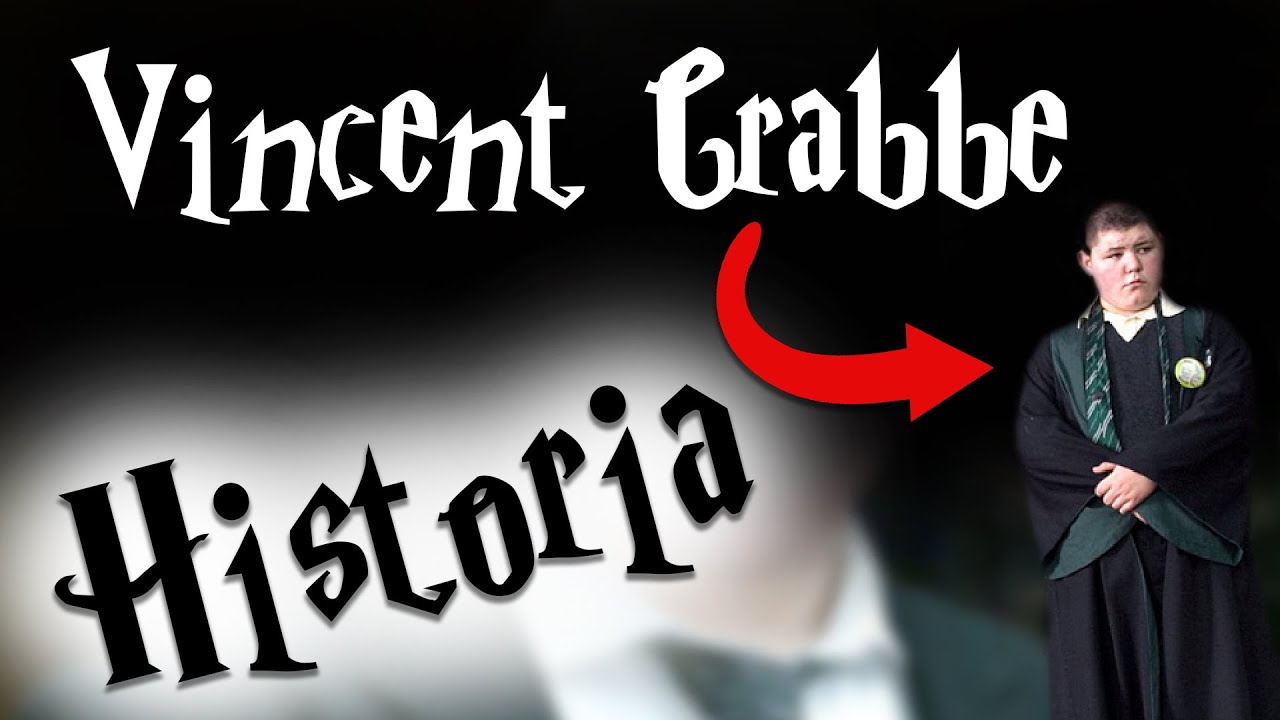 HISTORIA/BIOGRAFIA - Vincent Crabbe || Harry Potter TAG