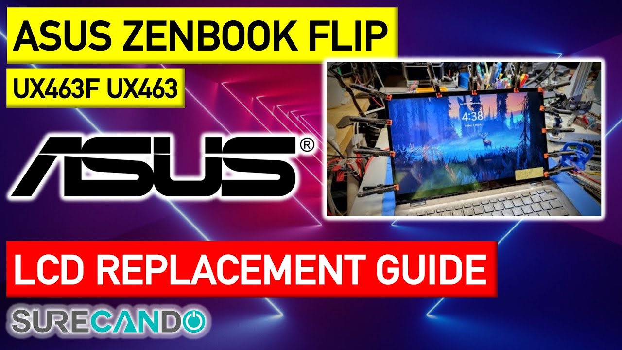 Asus ZenBook Flip 14 UX463F UX463 LCD Touch Screen Replacement Repair Guide Complex