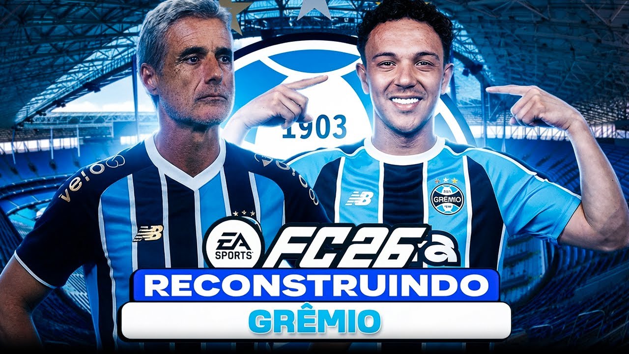 EAFC 26 | RECONSTRUINDO O GRÊMIO! | MODO CARREIRA 🔥
