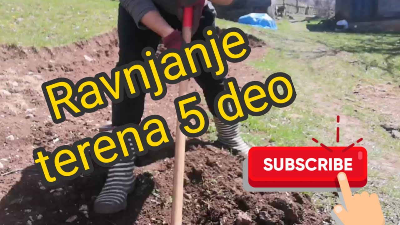 Ravnjanje terena RUČNO 5 deo  | Manual leveling of the terrain part 5 (ep 52)