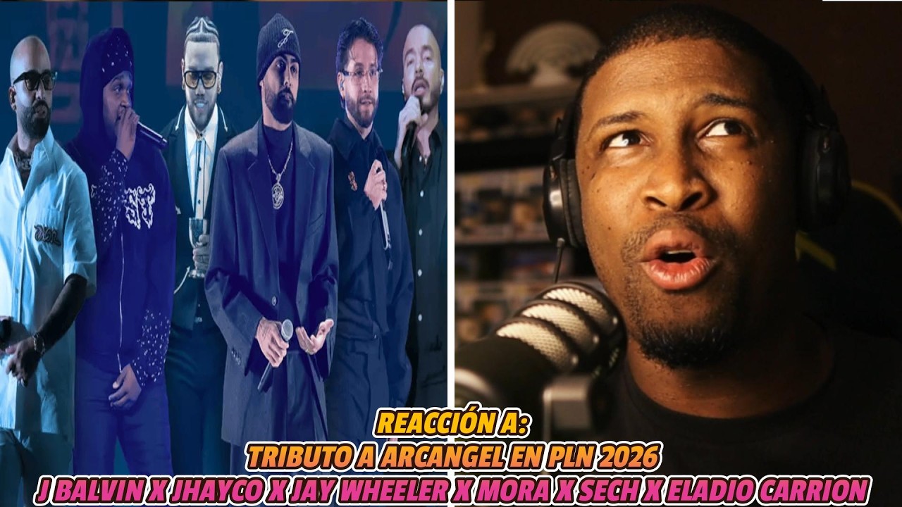 REACCIÓN a TRIBUTO A ARCANGEL EN PLN 2026 | J BALVIN❌JHAYCO❌JAY WHEELER❌MORA❌SECH y ELADIO CARRION 🔥