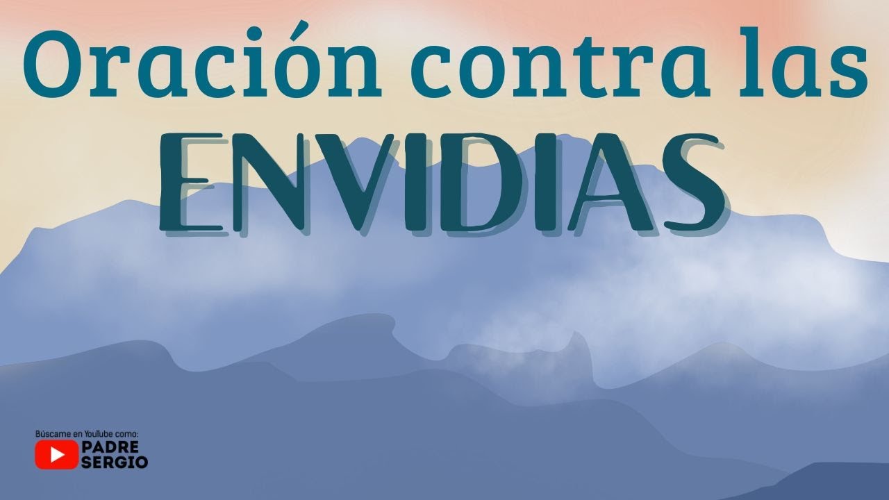 Oraci&oacute;n contra las ENVIDIAS