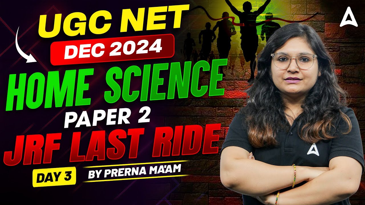 UGC NET Dec 2024 | Home Science Paper 2 UCG NET | JRF Last Ride Day 3 | BY Prerna Ma'am