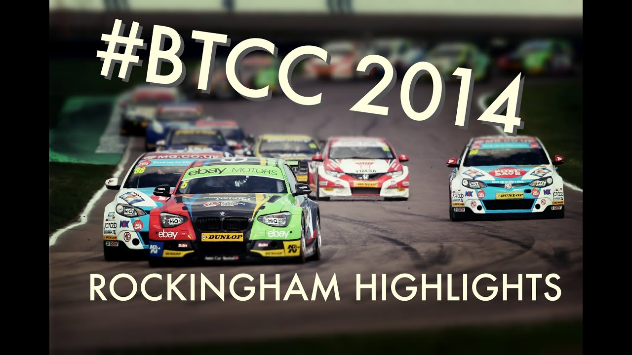 BTCC 2014 | ROCKINGHAM HIGHLIGHTS