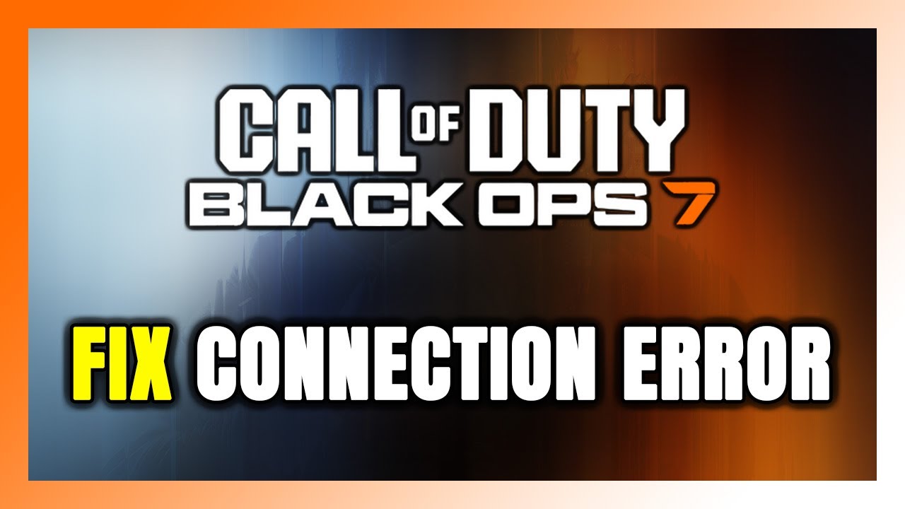 How to FIX Call of Duty: Black Ops 7 Connection Error / Server Error!