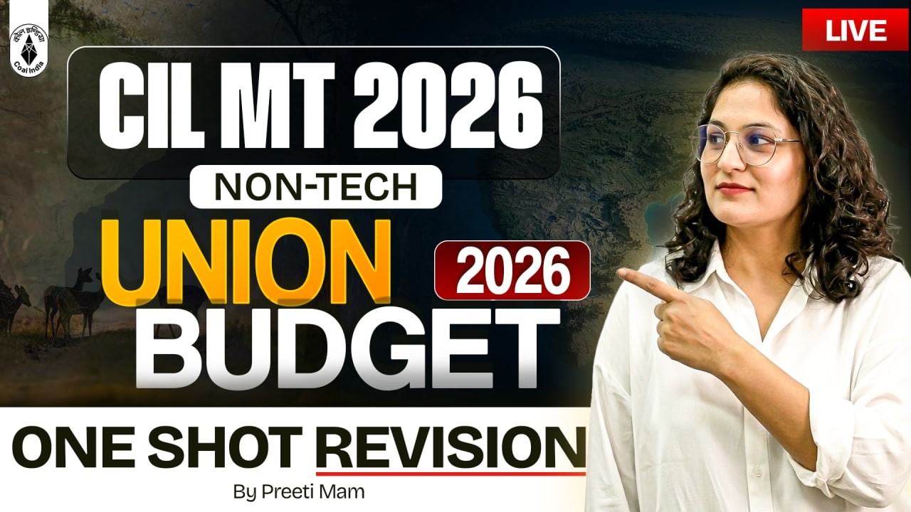CIL MT 2026 | UNION BUDGET 2026 One Shot Revision | Non-Tech By Preeti Mam