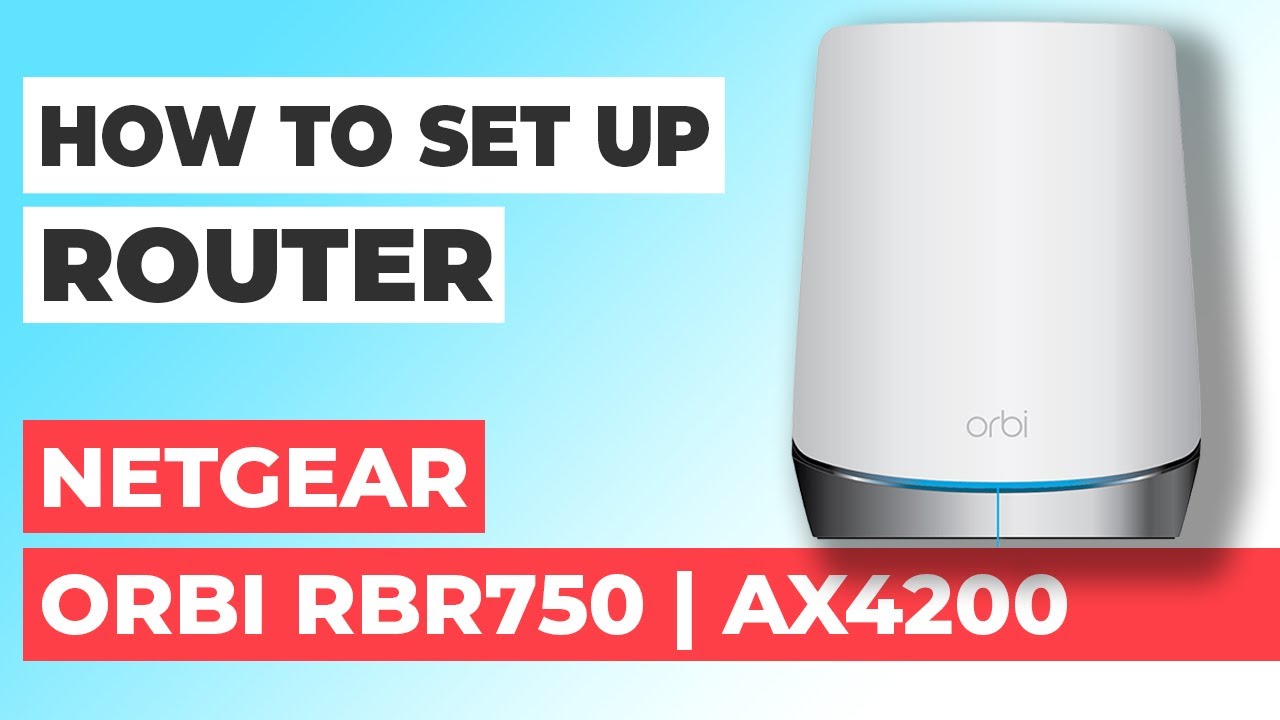 ✅ How to Setup NETGEAR Orbi RBR750 | How to Set Up NETGEAR AX4200 Orbi RBR750 WiFi Router