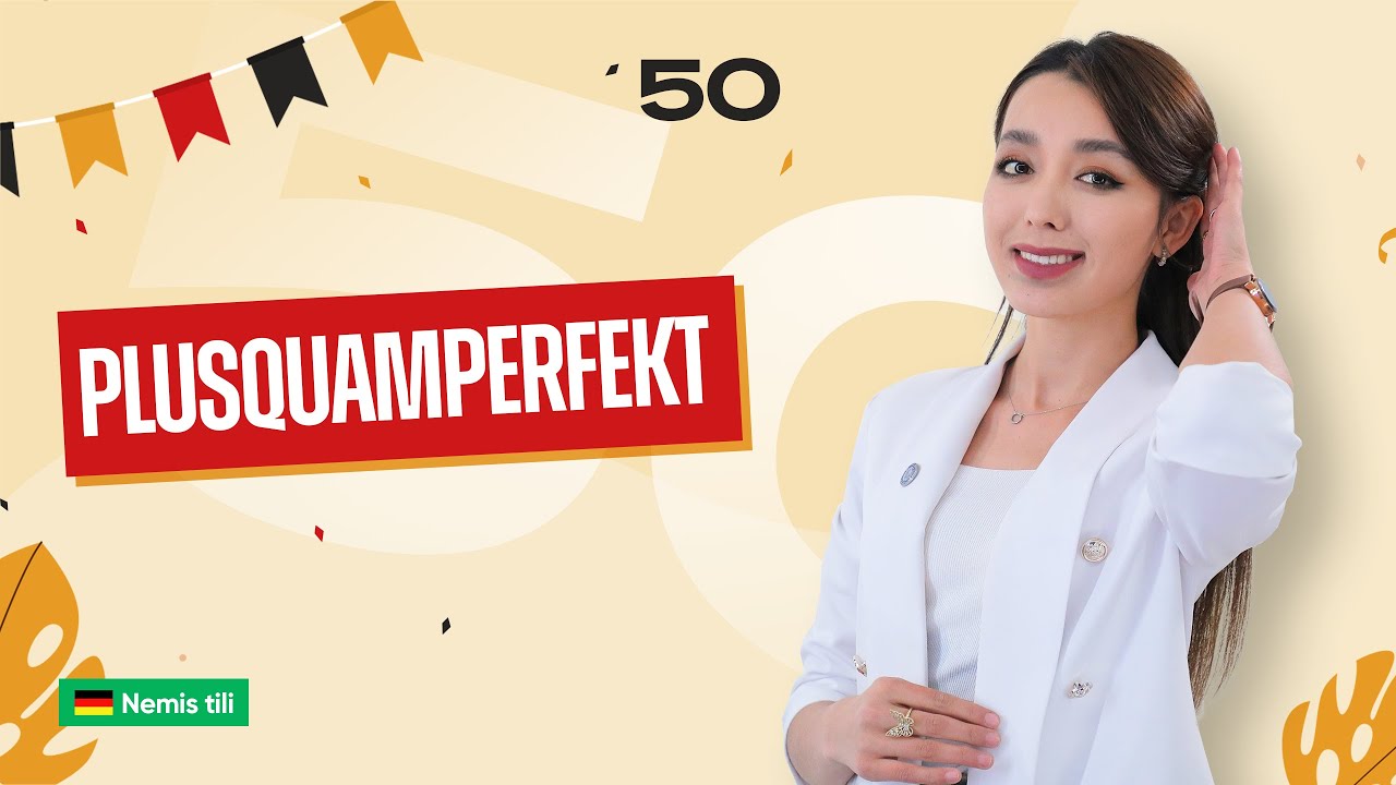 Plusquamperfekt | 50-dars | Nemis tilini 0 dan o'rganish
