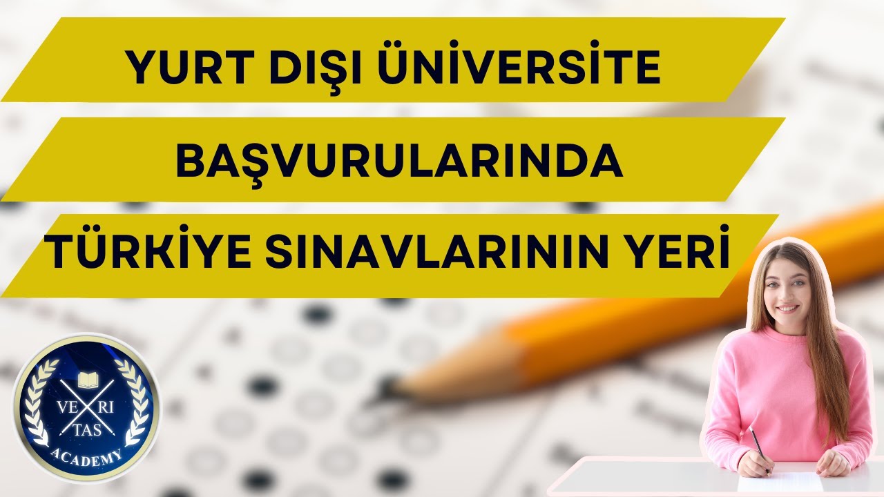 Yurtdışı Üniversite Başvurularında Türkiye Sınavını Kazanma Şartı Var mı?