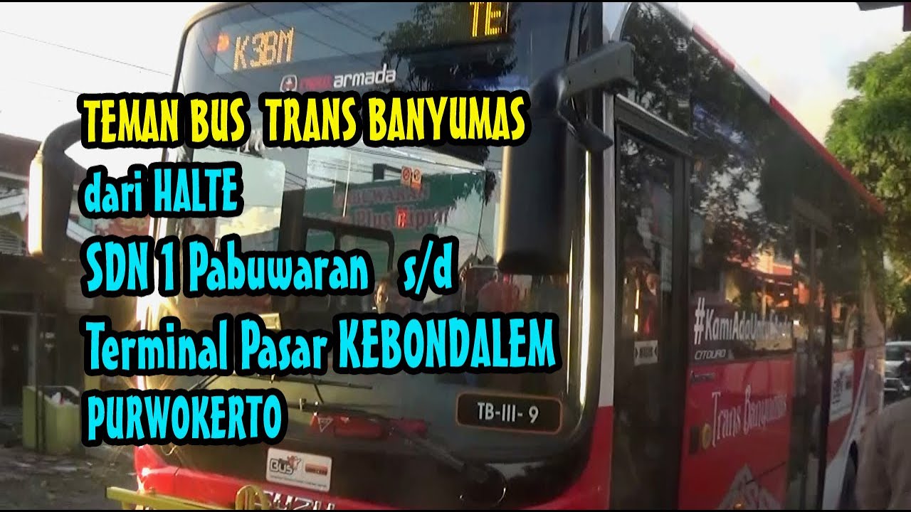 343-TRANS Banyumas KORIDOR 3 dari HALTE SDN 1 Pabuwaran sd HALTE KEBONDALEM Purwokerto bms raya