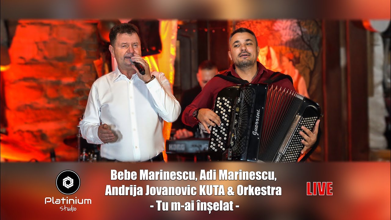 Bebe Marinescu, Adi Marinescu, Andrija Jovanovic KUTA & Orkestra - Tu m-ai înșelat! LIVE