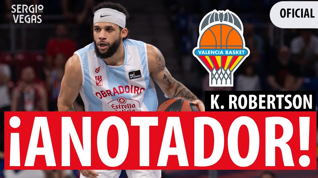 🏀🍊 KASSIUS ROBERTSON FICHA por VALENCIA BASKET: ¿MEJORA a KYLE GUY? ¿QUÉ FICHAJES FALTAN por LLEGAR?
