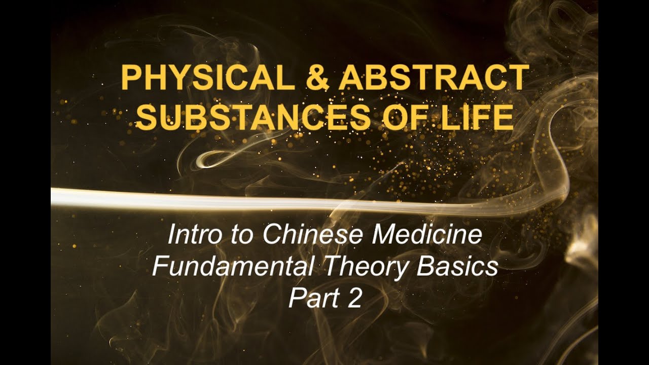 Basics Chinese medicine: How your vital substances make you, you