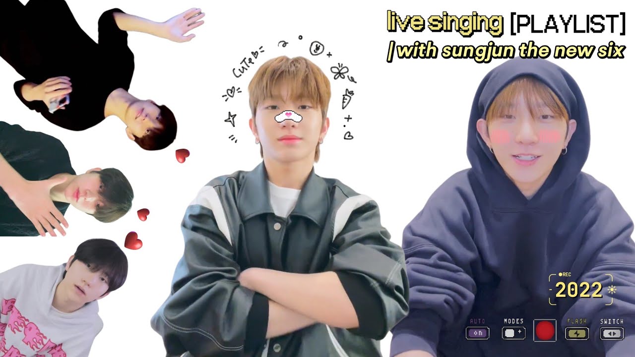 [𝐏𝐋𝐀𝐘𝐋𝐈𝐒𝐓]  sungjun the new six live singing 2022 ver. zip