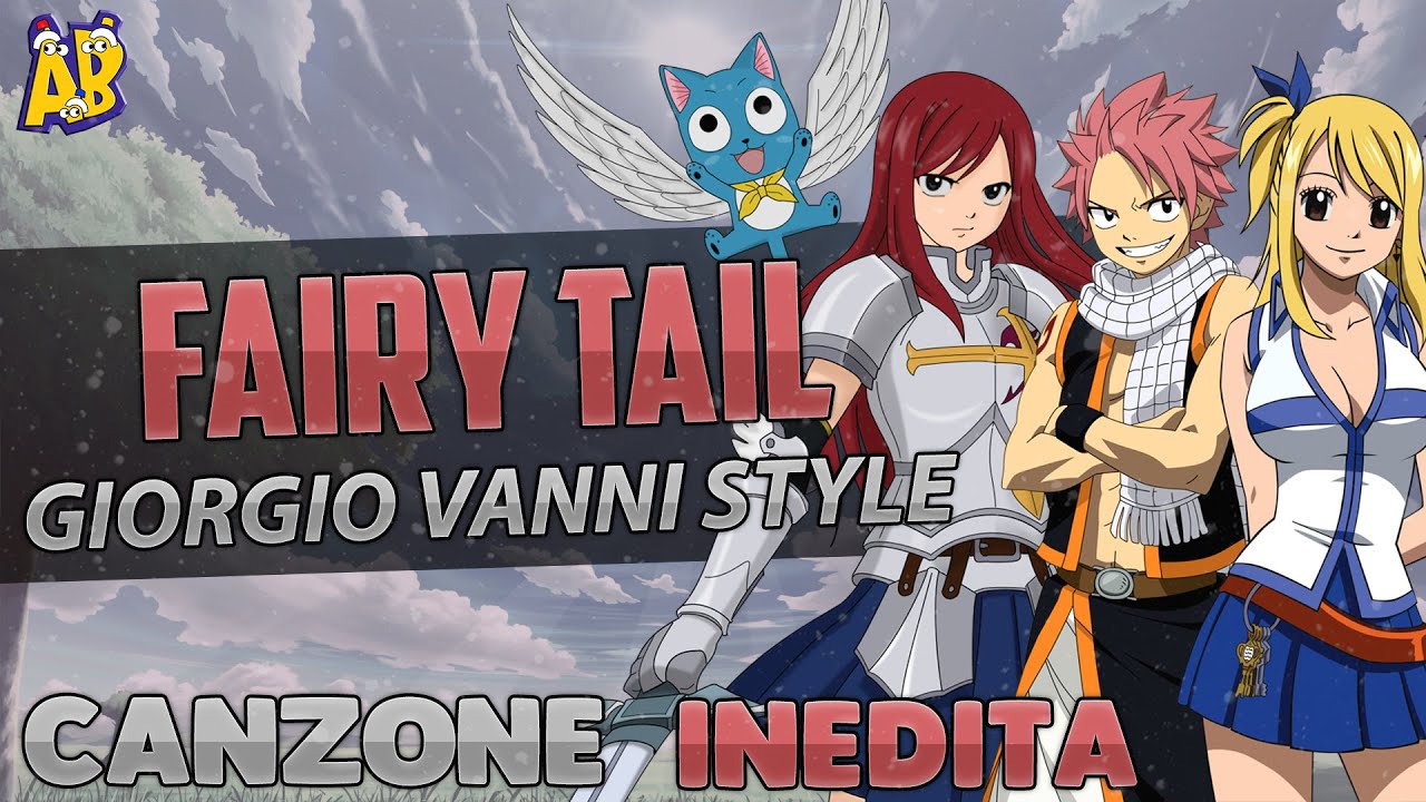 Sigla Fairy Tail In Stile Giorgio Vanni ! (INEDITA)