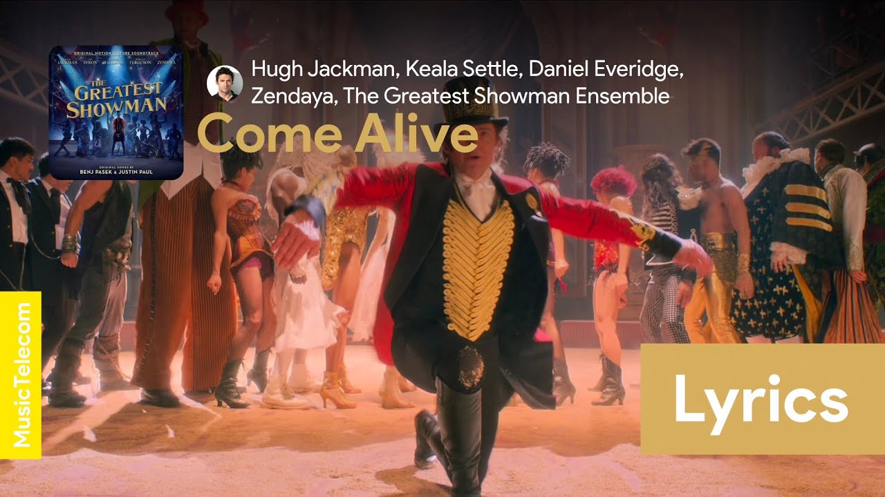Hugh Jackman - Come Alive (From 