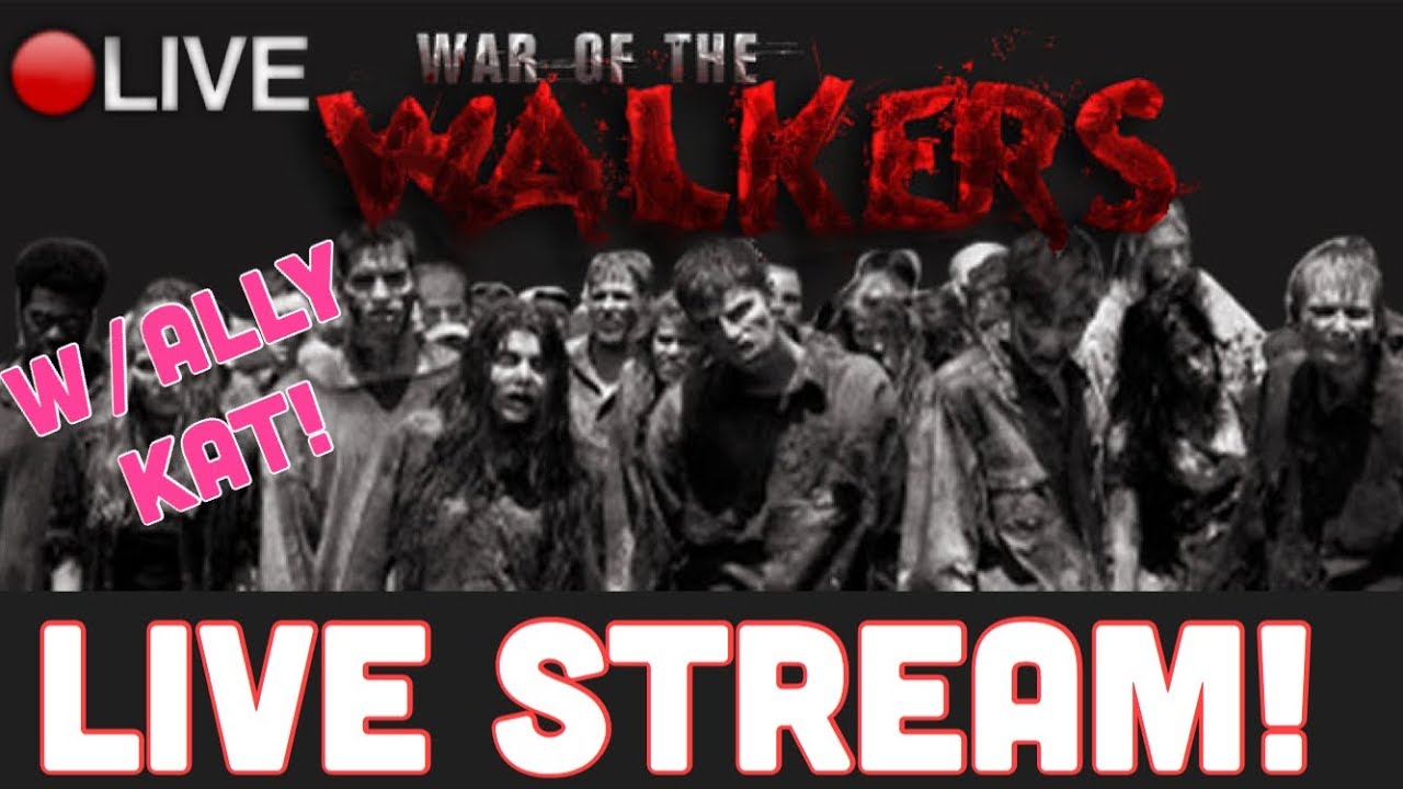 7 Day's to Die WAR of the WALKERS PC Mod! w/Ally Kat!