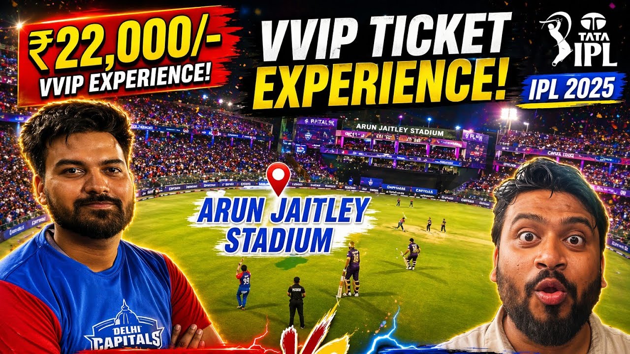 ₹ 22,000/- VVIP TICKET EXPERIENCE IPL 2025 DELHI VS KKR ARUN JAITLEY STADIUM @Ainews24x