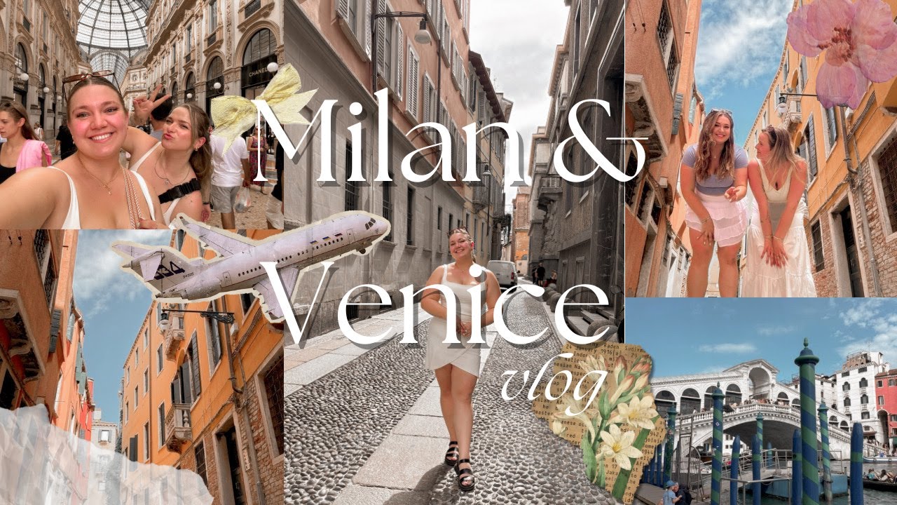 Exploring Milan & Venice with my best friend | Europe Vlogs 1