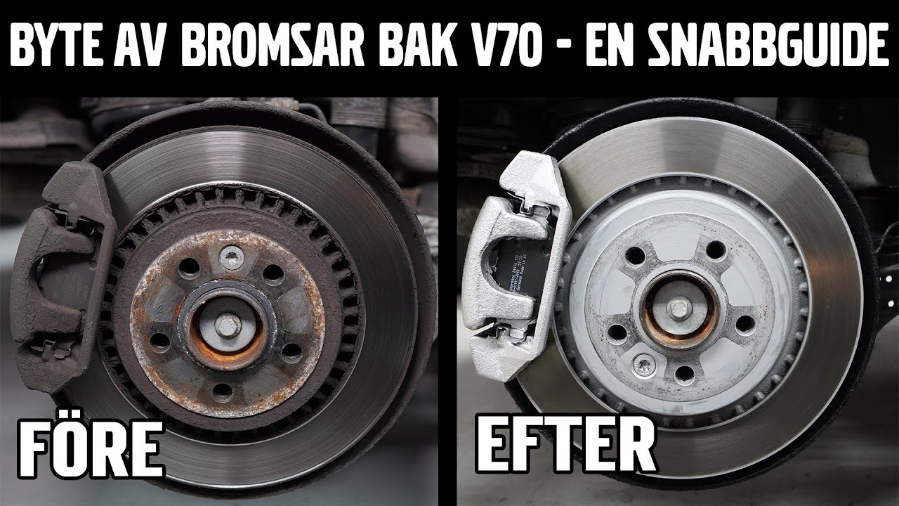 Byter Bromsar Bak Volvo V70 Fas 3 (2007-2016) - Snabbguide - Del 2 av 2   Byta Bromsar Volvo V70
