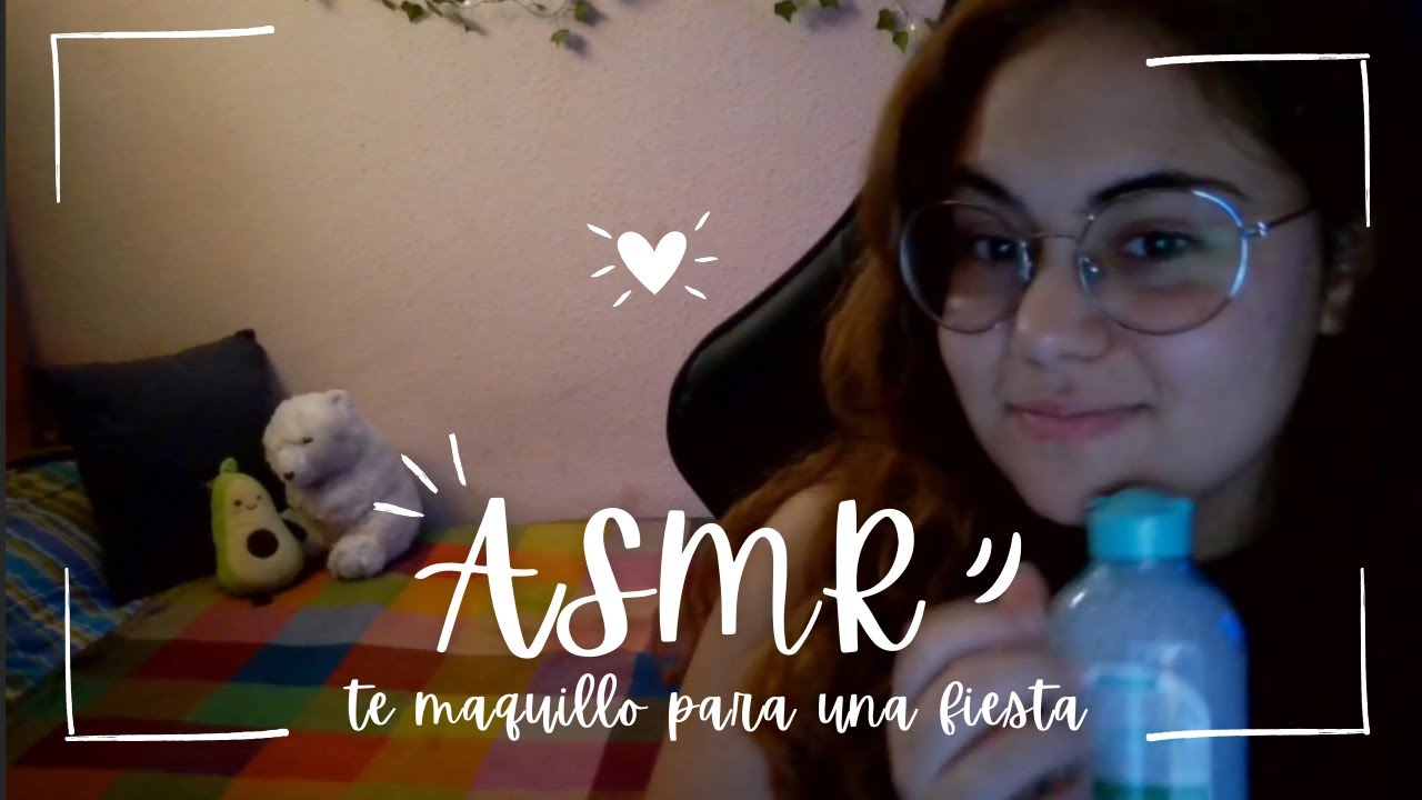Tu mejor amiga te maquilla para una fiesta/ ASMR😘💕