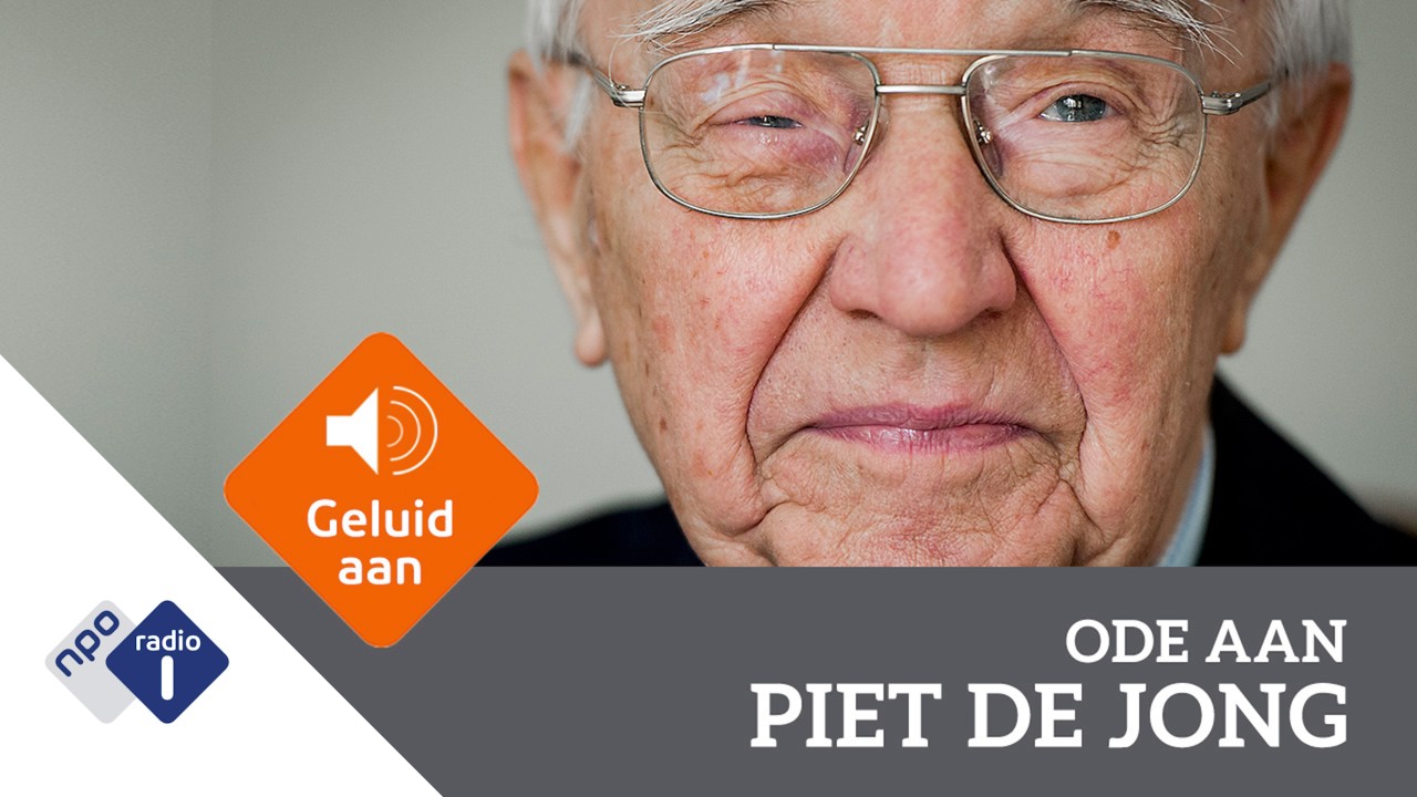 Ode aan Piet de Jong | NPO Radio 1