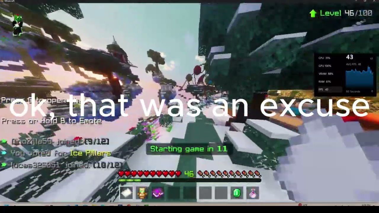 Minecraft bedrock until my tooth falls out! (mainly skywars on the Hive)