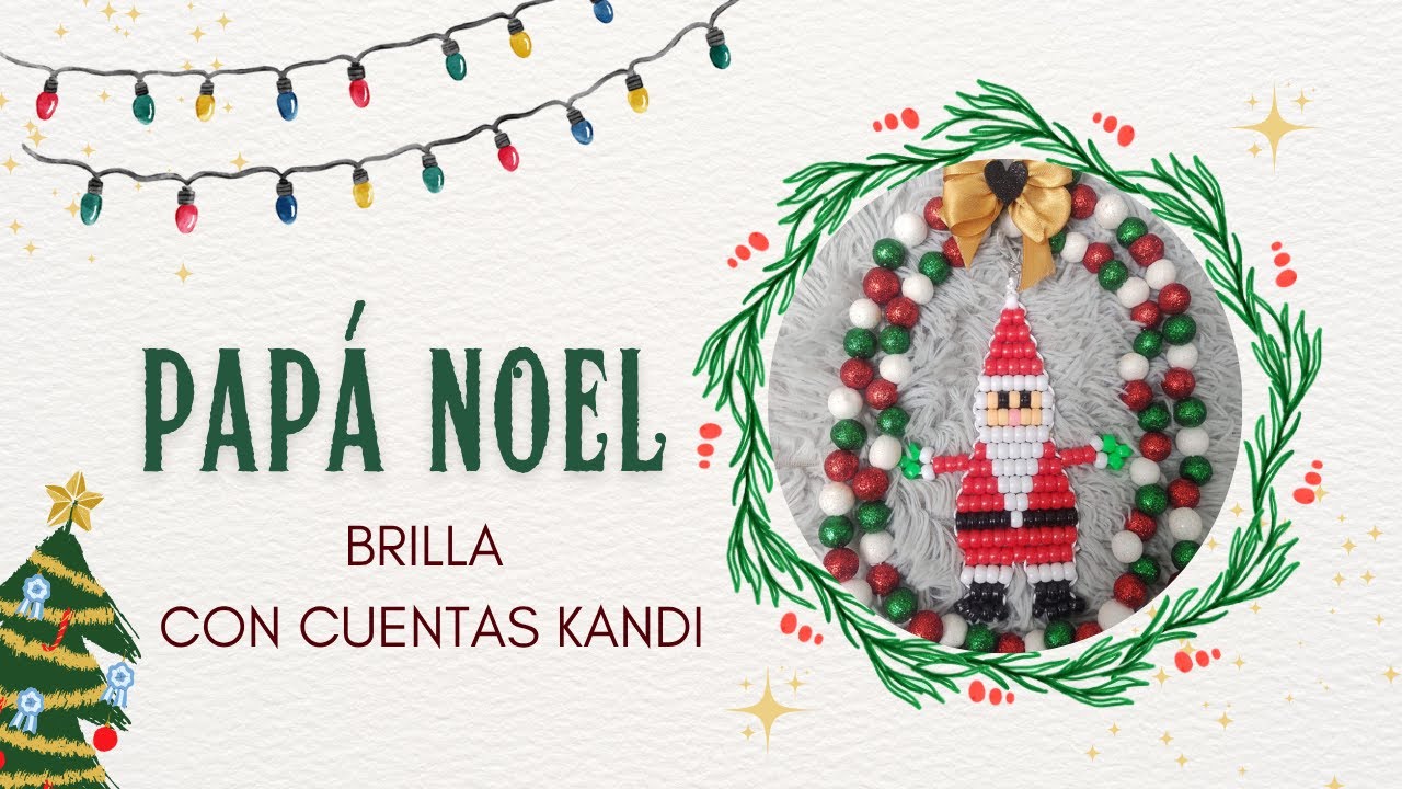 Papá Noel hecho con Cuentas Kandi!♡ Manualidad Kandi!♡ DIY Navideño!♡