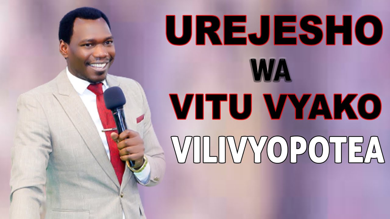 UREJESHO WA VITU VYAKO VILIVYOPOTEA