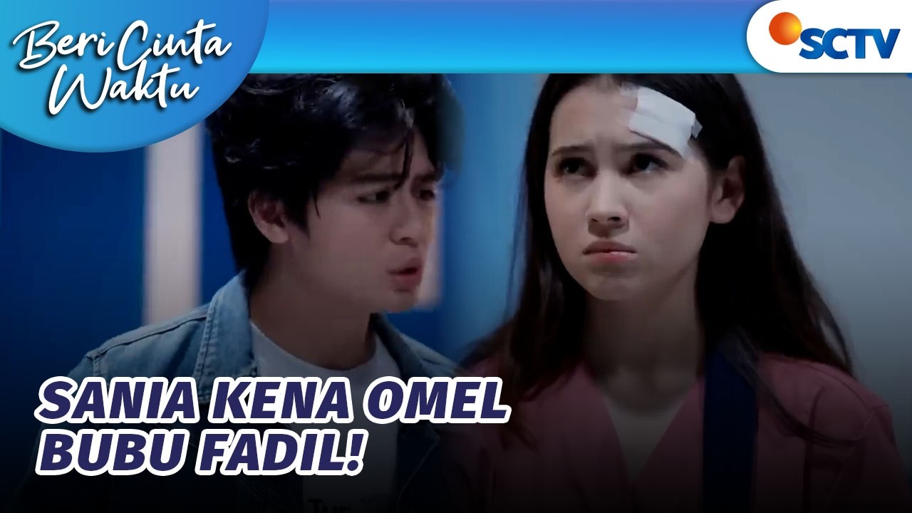 Terlalu Mentingin Pak Trian, Sania Kena Omel Fadil?! | Beri Cinta Waktu Episode 239