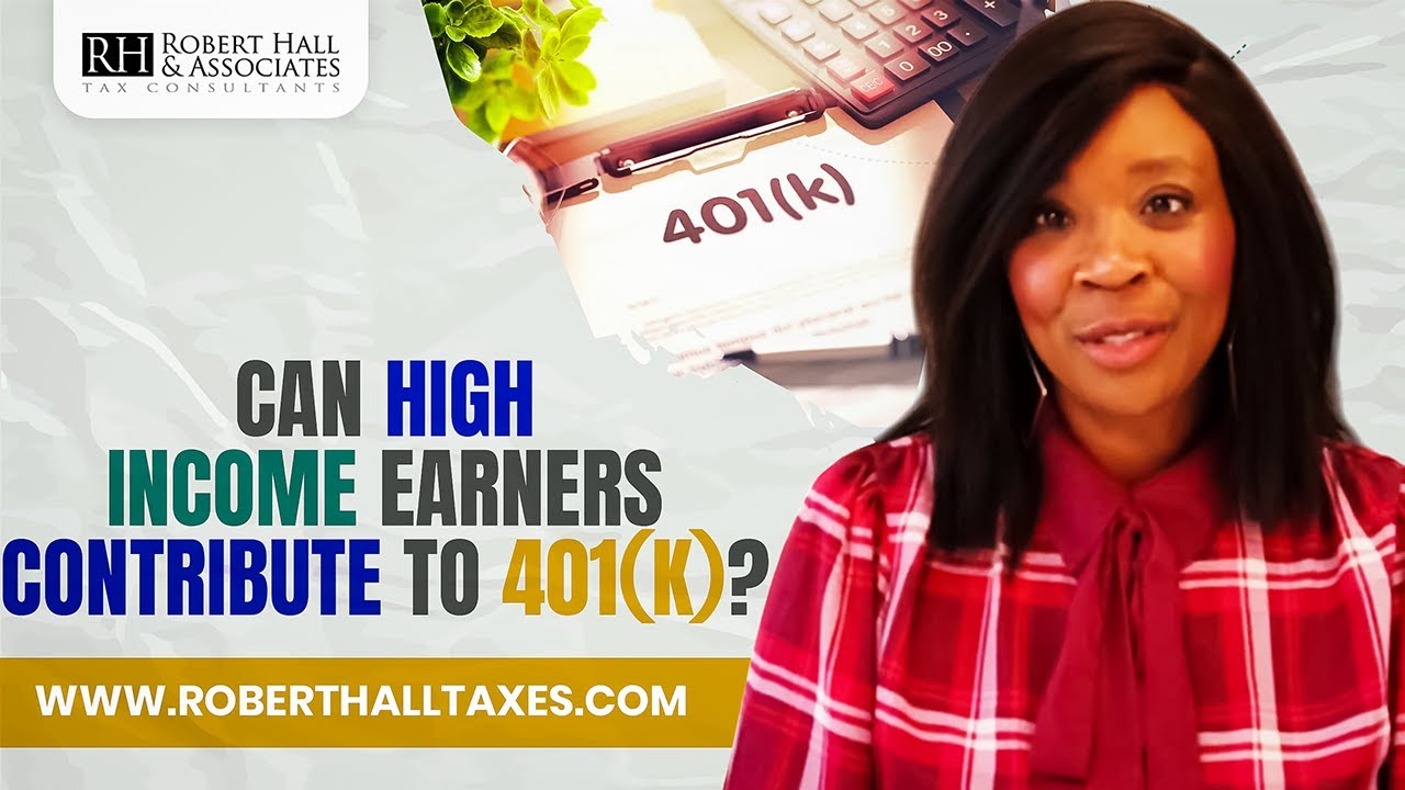 Can High Income Earners Contribute to 401(k)?
