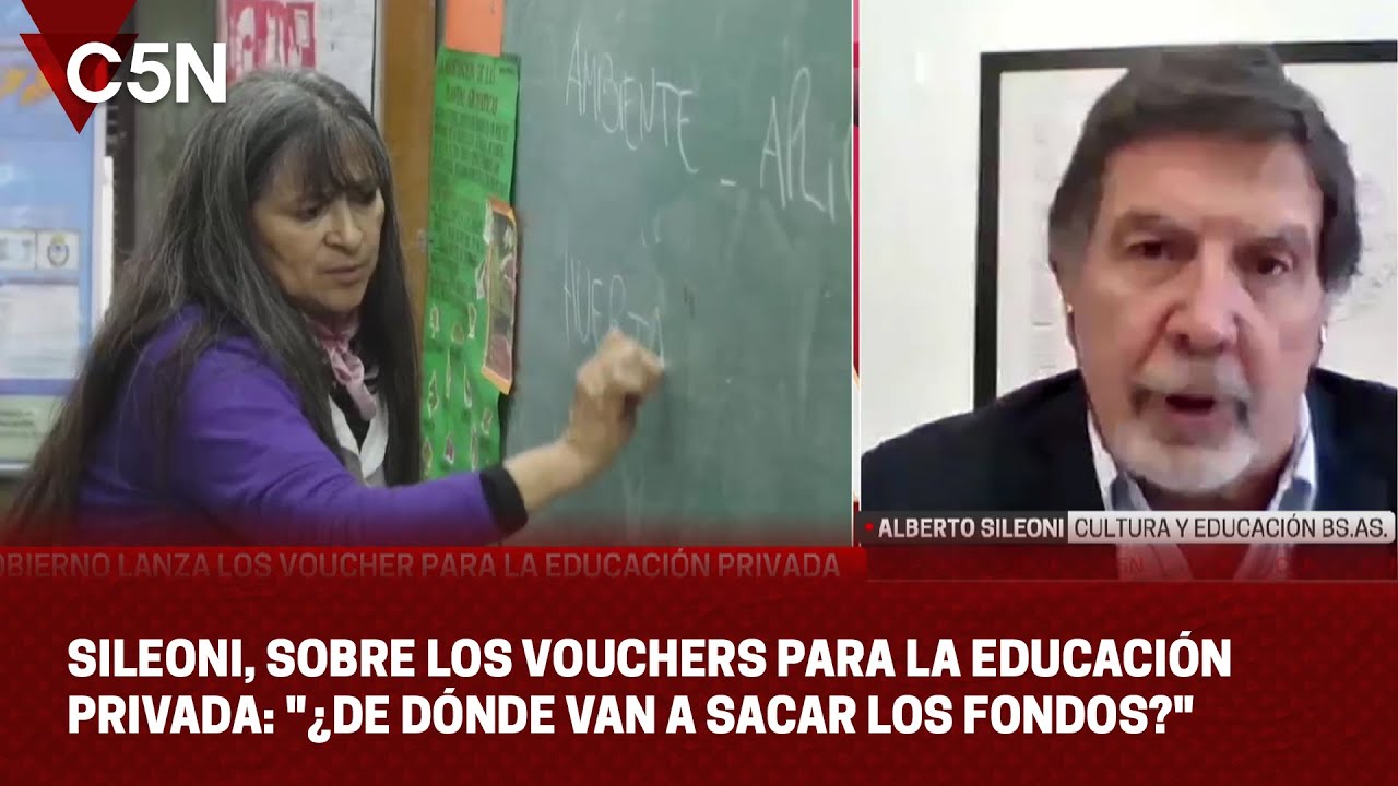 ALBERTO SILEONI, sobre los VOUCHERS para la EDUCACIÓN PRIVADA: 