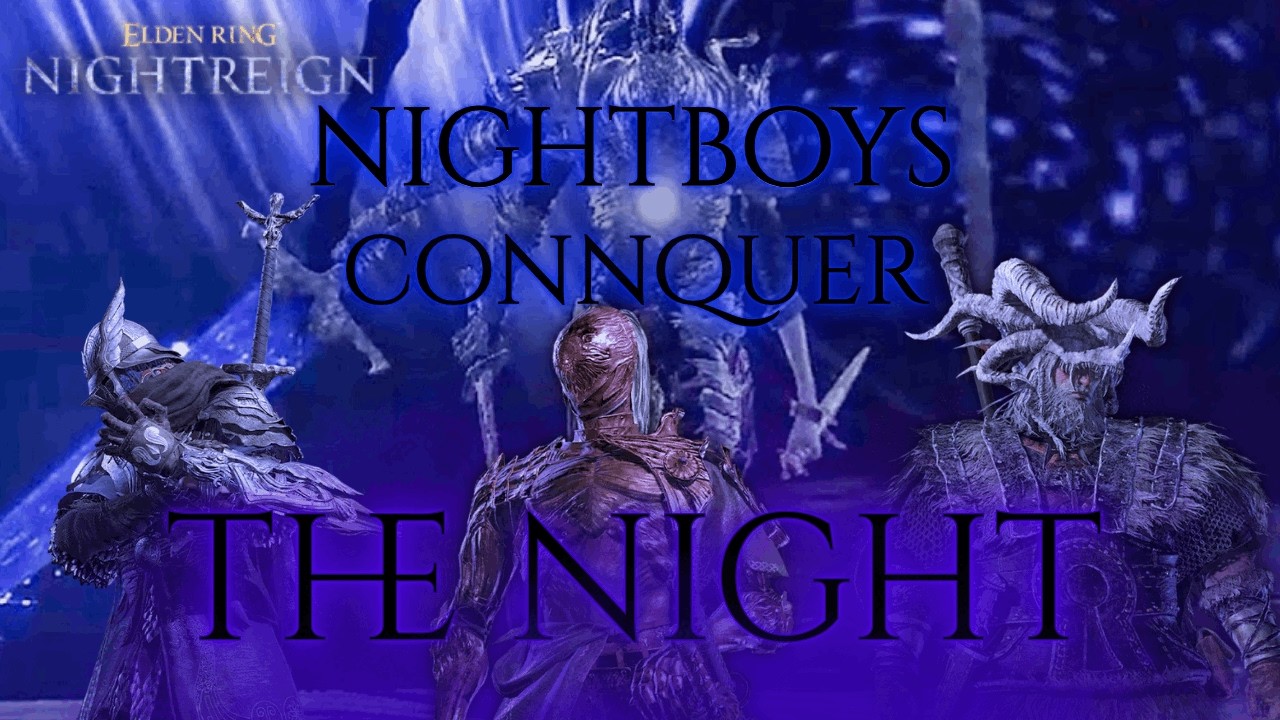 Nightreign - Nightboys Conquer the Night