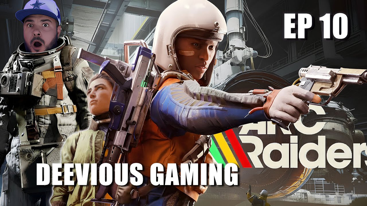 DEEVIOUS GAMING - ARC RAIDERS- GAMEPLAY EP 10