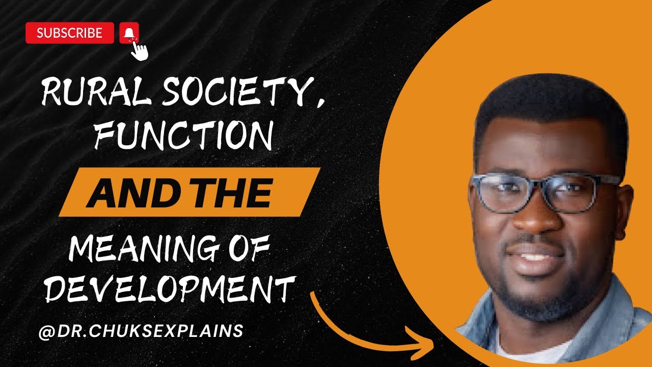 Rural Society, Function and the Meaning of Development