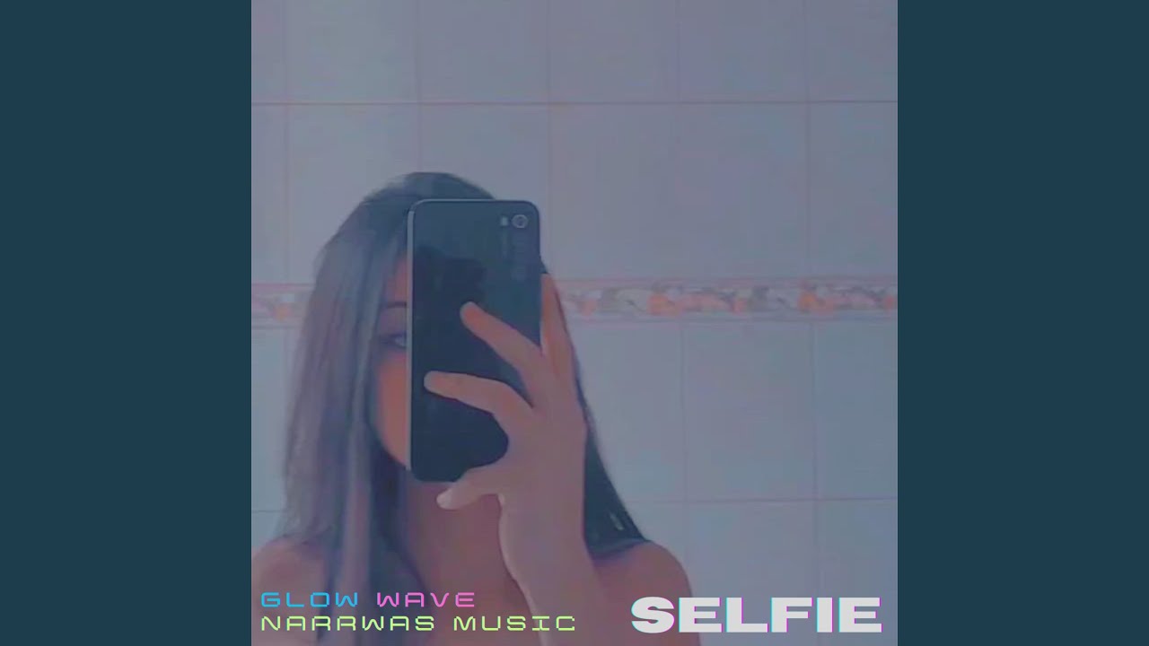 Selfie Slowed Reverb