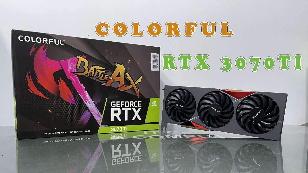 COLORFUL BATTLEAX RTX 3070TI UNBOXING AND INSTALLATION