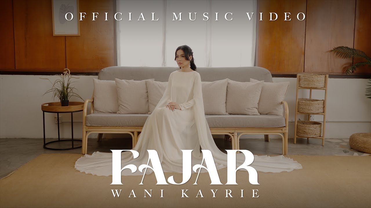 Wani Kayrie - Fajar (Official Music Video)