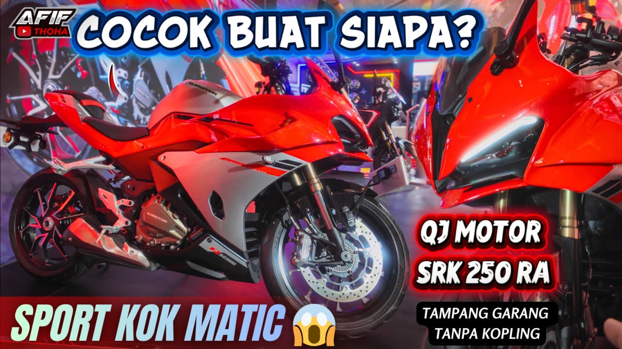 Motor Sport Rasa Matic? QJ MOTOR SRK 250 RA Sport Bike tanpa Kopling😱 Cocok buat siapa? #afifthoha