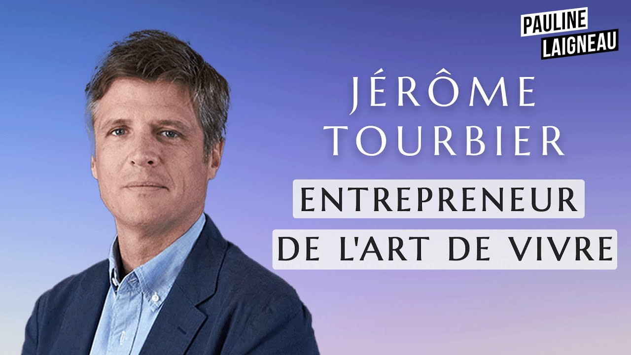 "Entrepreneur de l'art de vivre" avec Jérôme Tourbier co-fondateur des Sources de Caudalie