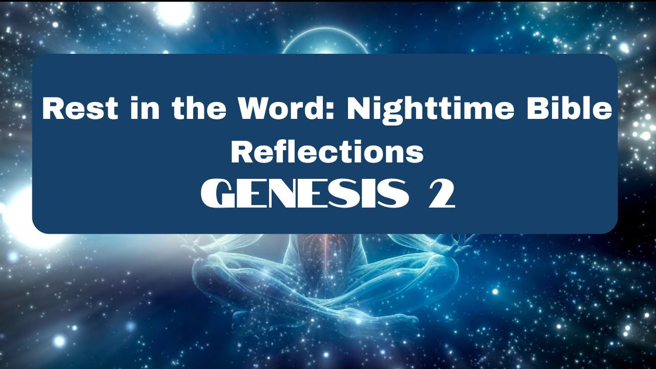 Rest in the Word: Nighttime Bible Reflections