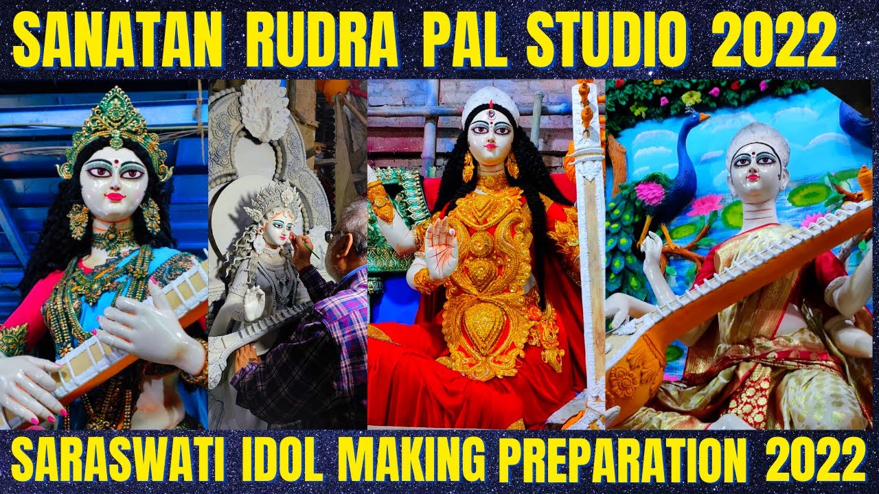 Saraswati Idol Making Preparation 2022| Sanatan Rudra Pal Studio 2022| Saraswati Puja 2022