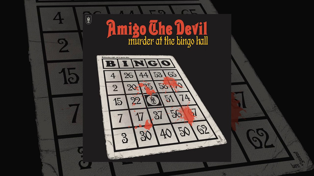 Amigo The Devil - Murder At The Bingo Hall (Audio)
