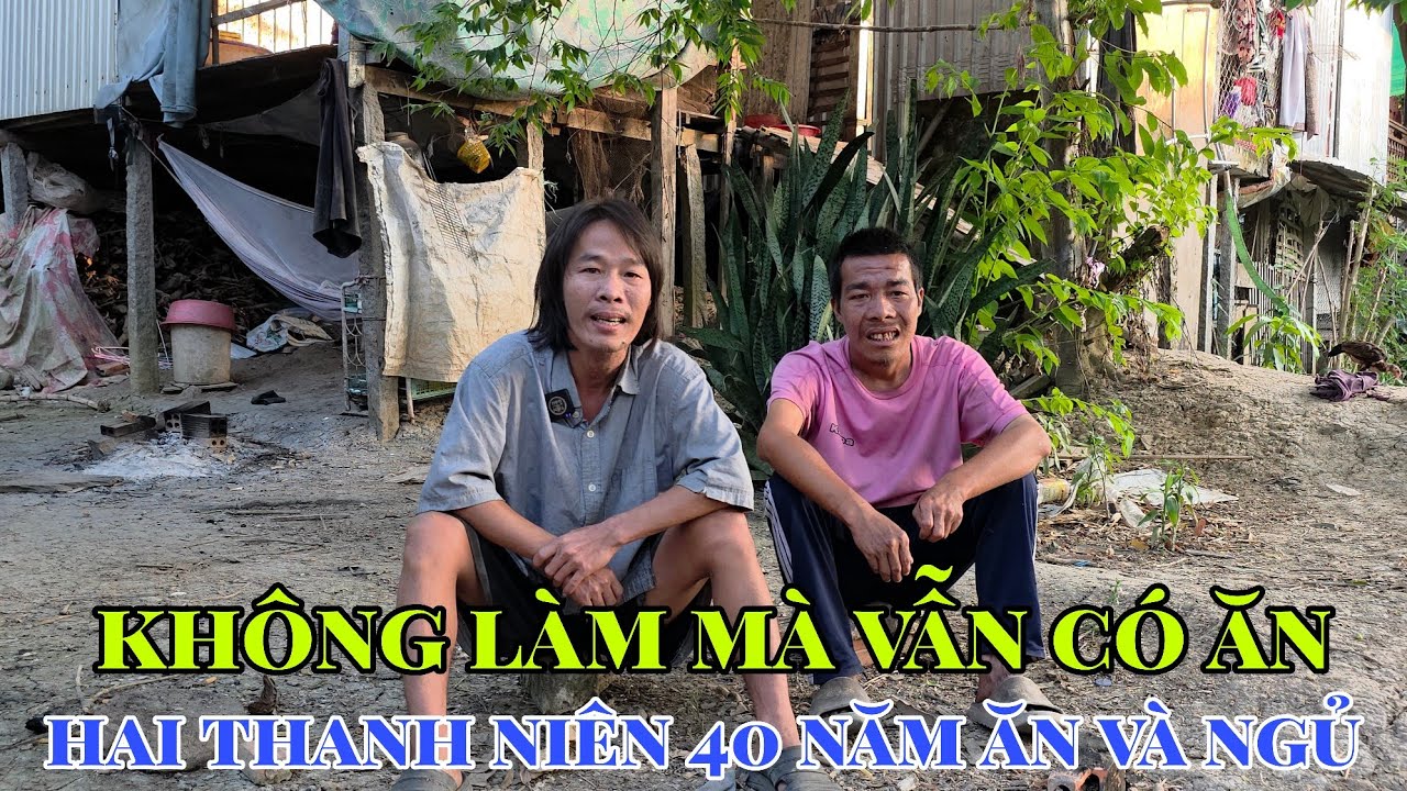 Không Làm Mà Vẫn Có Ăn Là Có Thật Hai Chàng Trai Suốt 40 Năm Không Làm Gì Chỉ Ăn Và Ngủ